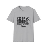 CEO of Bedtime Negotiations Unisex Softstyle T-Shirts