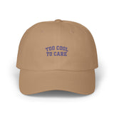 Too Cool To Care Classic Dad Cap