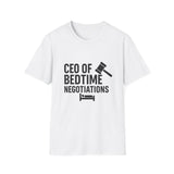 CEO of Bedtime Negotiations Unisex Softstyle T-Shirts