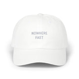 Classic Dad Cap with 'NOWHERE FAST' Slogan