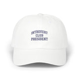 Introvert Club President Dad Cap